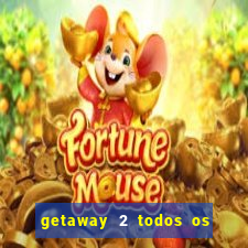 getaway 2 todos os carros liberados 2024